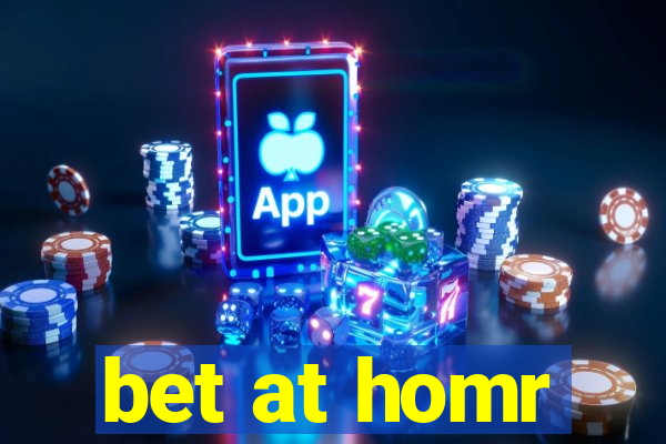 bet at homr