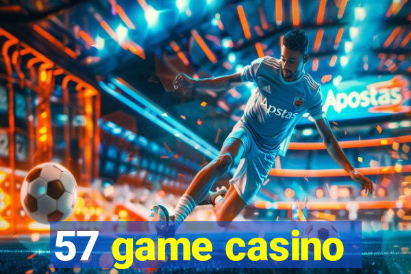 57 game casino