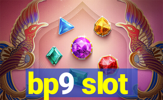 bp9 slot