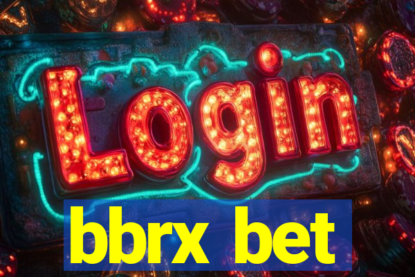 bbrx bet