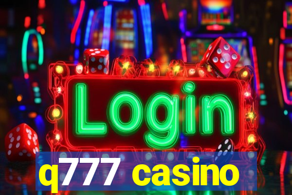 q777 casino