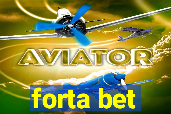 forta bet