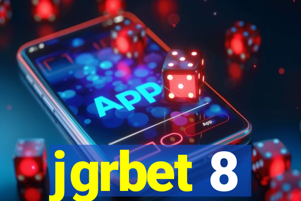 jgrbet 8