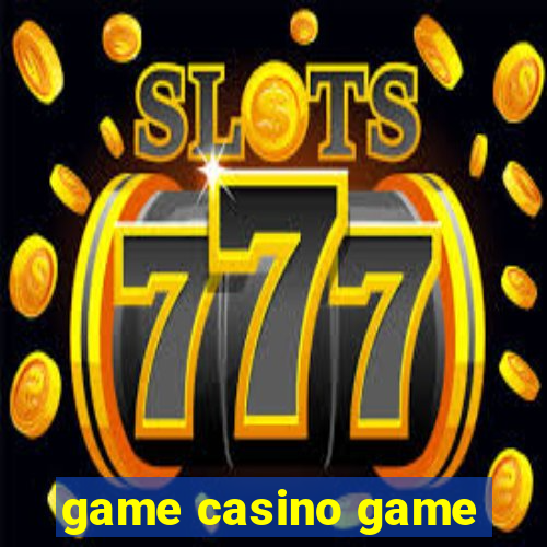 game casino game