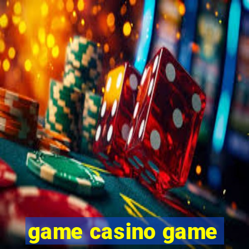 game casino game