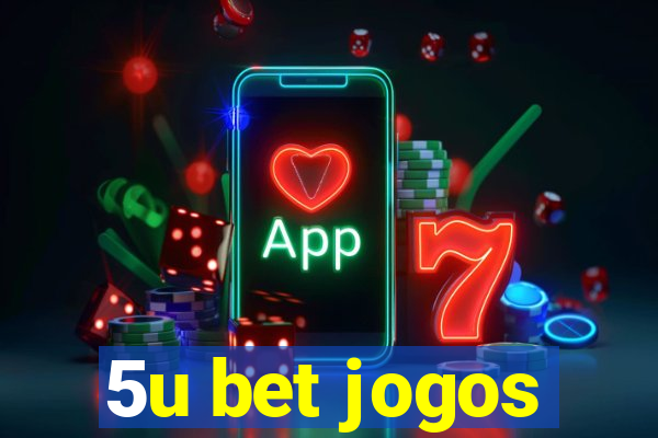 5u bet jogos