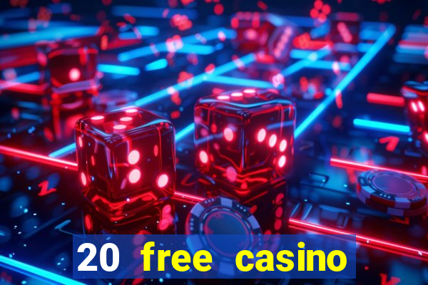 20 free casino bonus no deposit