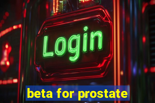 beta for prostate