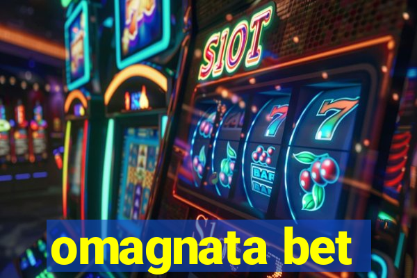 omagnata bet