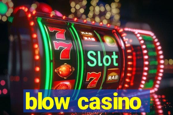 blow casino