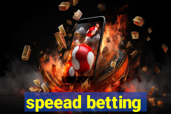 speead betting