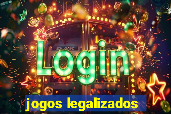 jogos legalizados