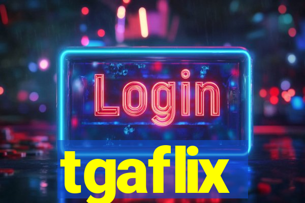 tgaflix