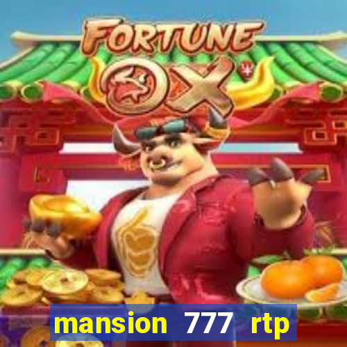 mansion 777 rtp live slot