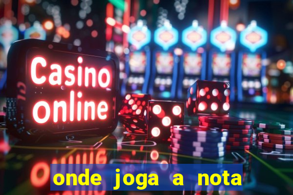 onde joga a nota do enem