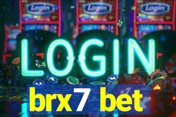 brx7 bet