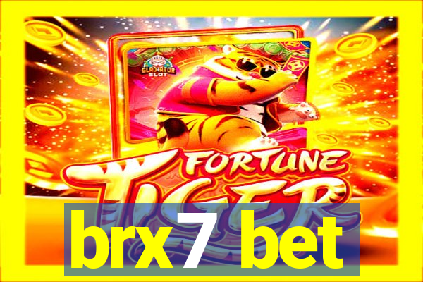 brx7 bet