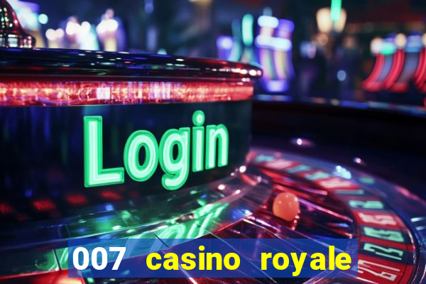 007 casino royale ver online