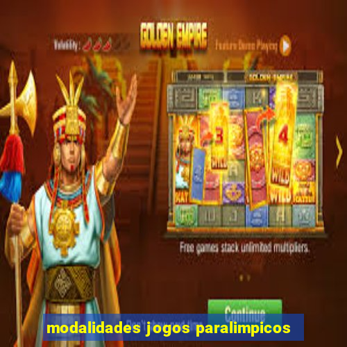 modalidades jogos paralimpicos