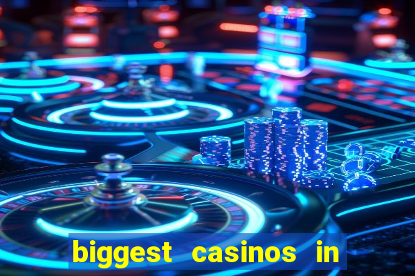 biggest casinos in the us