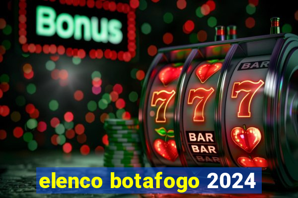 elenco botafogo 2024