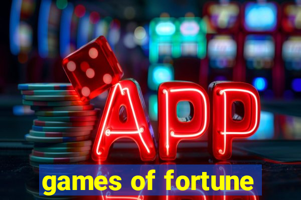 games of fortune