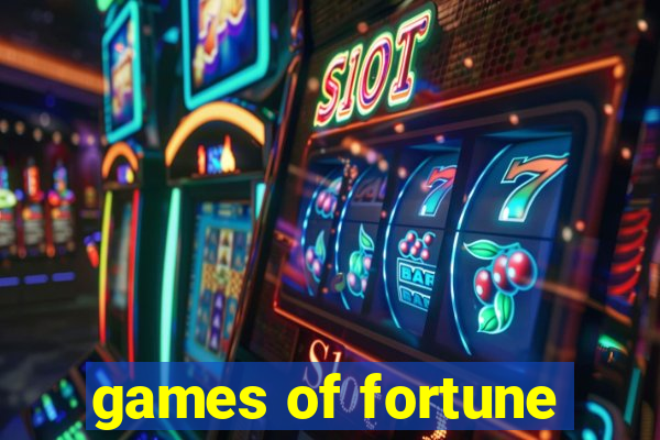 games of fortune