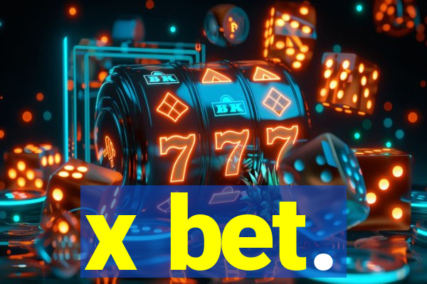 x bet.