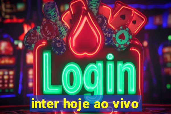 inter hoje ao vivo