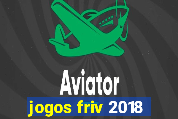 jogos friv 2018