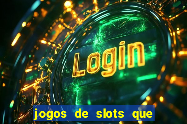 jogos de slots que da bonus no cadastro