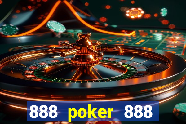 888 poker 888 poker 888 poker