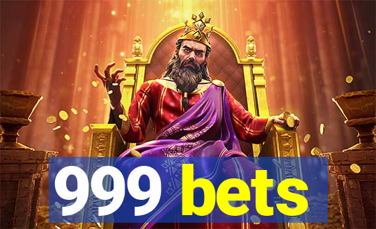 999 bets