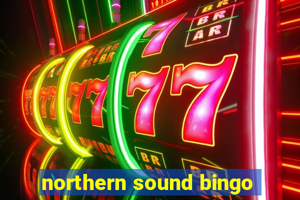 northern sound bingo