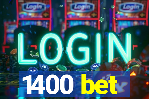 1400 bet