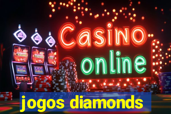 jogos diamonds