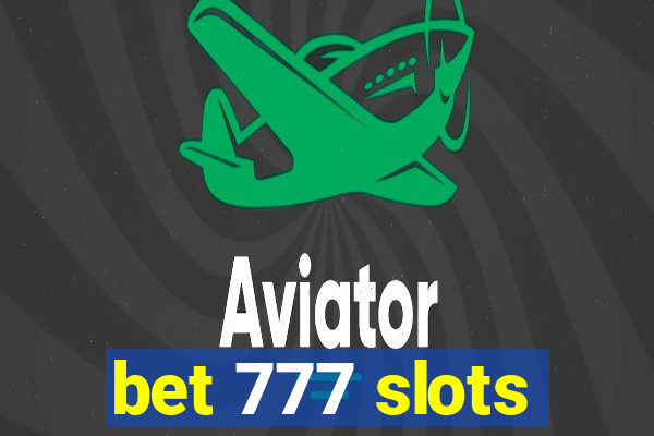 bet 777 slots