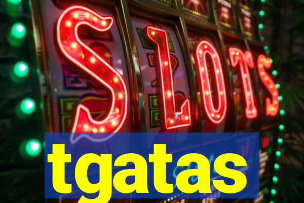 tgatas