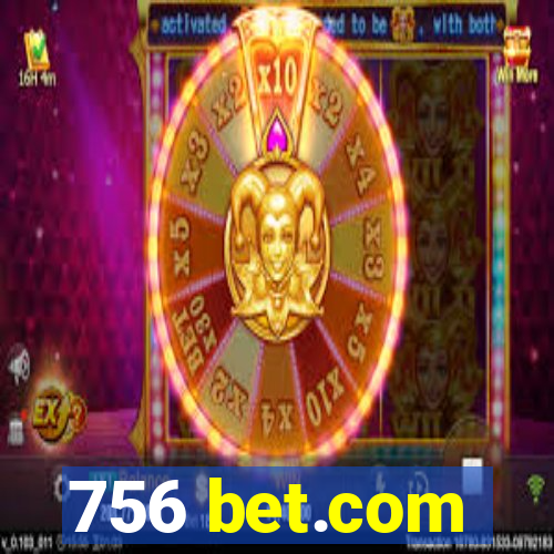 756 bet.com