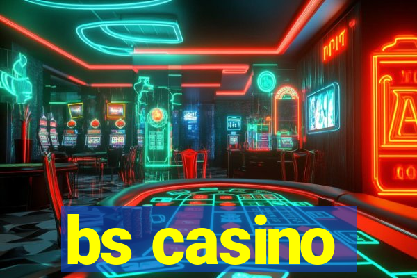 bs casino