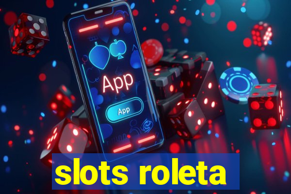 slots roleta