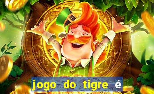 jogo do tigre é legalizado no brasil