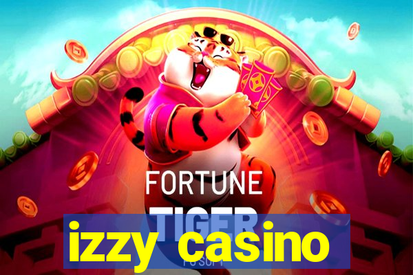 izzy casino