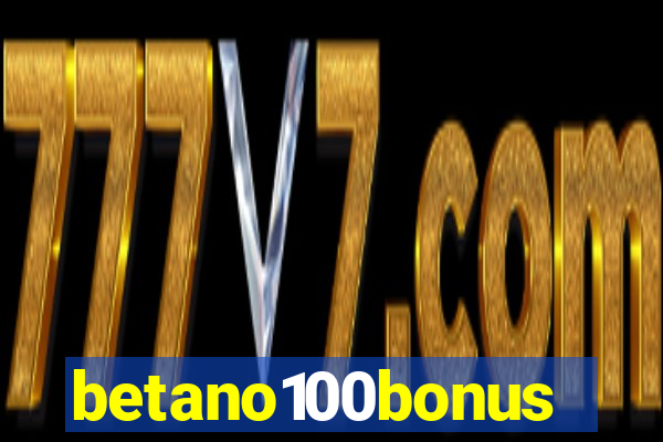 betano100bonus