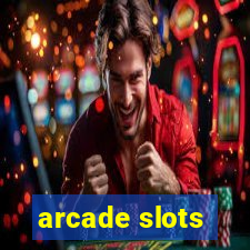 arcade slots