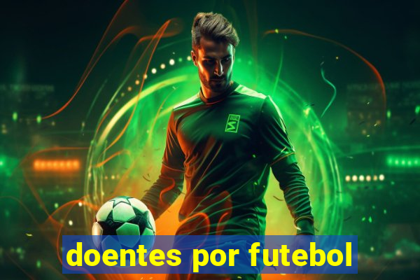 doentes por futebol