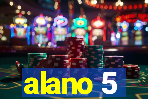 alano 5