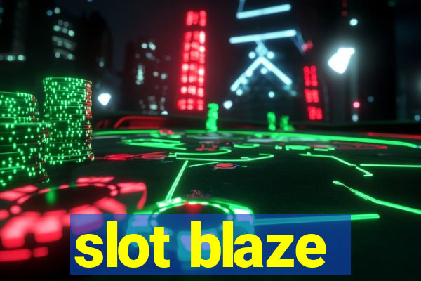 slot blaze