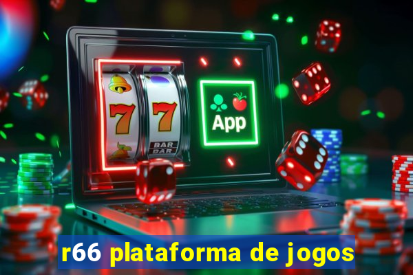 r66 plataforma de jogos