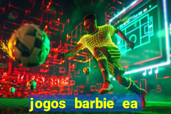 jogos barbie ea magia da moda